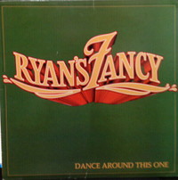 Ryan's Fancy ‎– Dance Around This One - 1981- Folk,Vinyl LP