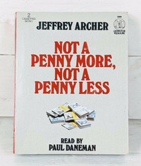 Not a Penny More, Not a Penny Less Jeffrey Archer Audio book