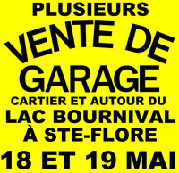 Plusieurs ventes de garage Lac Bournival Ste-Flore 18-19 :mai