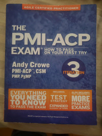 The PMI-ACP Exam: How To Pass On Your First Try, Iteration - NEW
