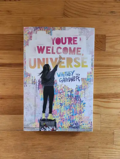 You're Welcome Universe by Whitney Gardner - Books and Reading for Young Adult/Teen Fiction readers....