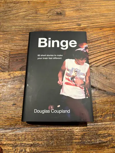 Binge (2021) - Douglas Coupland, View more