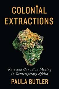 Colonial Extractions by Paula Butler 9781442649323