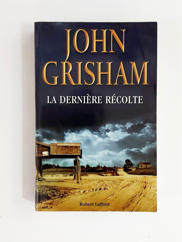 Roman - John Grisham - La dernière récolte - Grand format dans Ouvrages de fiction  à Granby