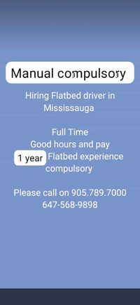 Hiring FLATBED driver in Mississauga 