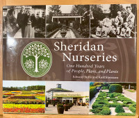 Sheridan Nurseries 100 Years of People Plans and Plants