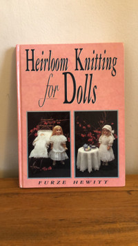 Heirloom Knitting for Dolls, Pattern Book w Photos, Furze Hewitt