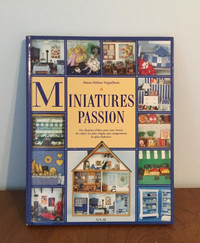 Livre neuf  d’artisanat :  Miniatures Passion   15$