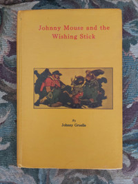Vintage chidren book johny mouse and the wishing stick