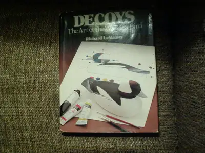 DECOYS THE ART OF THE WOODEN BIRD # B-157By Richard LeMaster, View more