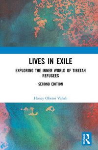 Lives in ExileExploring the Inner World of Tibetan RefugeesBy