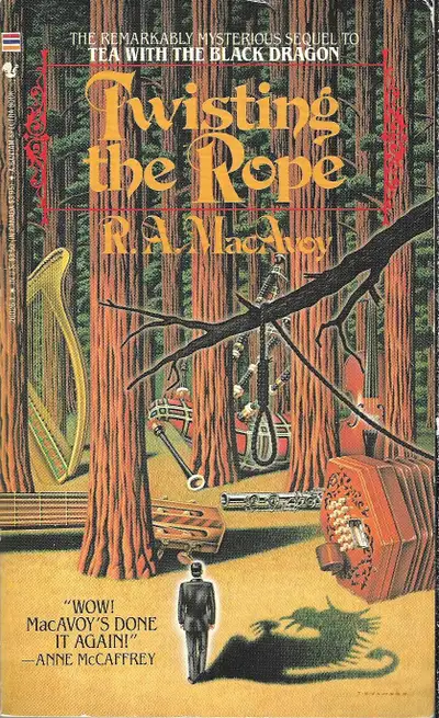 TWISTING THE ROPE (Black Dragon series) - R. A. MacAvoy 1986 1st, View more