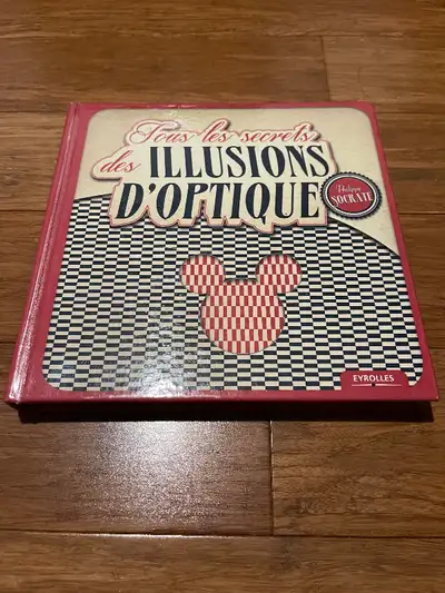 Philippe Socrate - Tous les secrets des illusions d’optique., View more