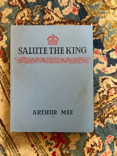 Arthur Mee Salute The King, View more