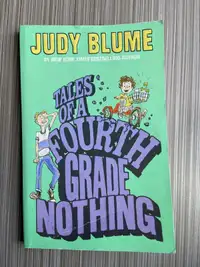 Tales of a Forth Grade Nothing (Judy Blume)