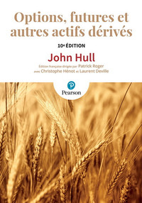 Options, futures et autres actifs dérivés, 10e édition John Hull