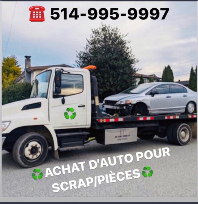 ♻️♻️Achat D’auto pour la scrap ☎️5149959997☎️♻️♻️