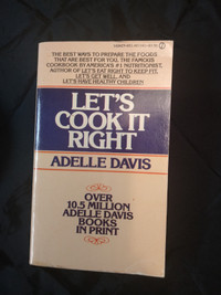 Let's Cook It Right - Adelle Davis