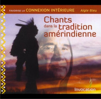 CD - Chants Dans la Tradition Amérindienne - 682595440159