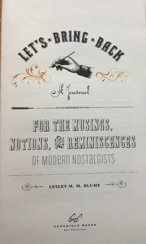 Let's Bring Back: A Journal ;BY LESLEY M. M. BLUME in Other in Mississauga / Peel Region - Image 3