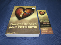 Livre Changer de Sexe pour vivre Enfin - Patrick Verret + Dédica