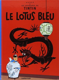Les Aventures de Tintin Tome 5 - Le Lotus bleu par Hergé