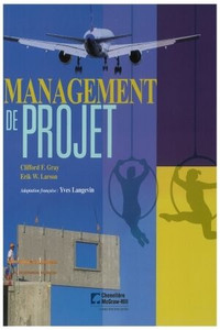 Management de projet Gray, Clifford F. - Larson, Erik W.