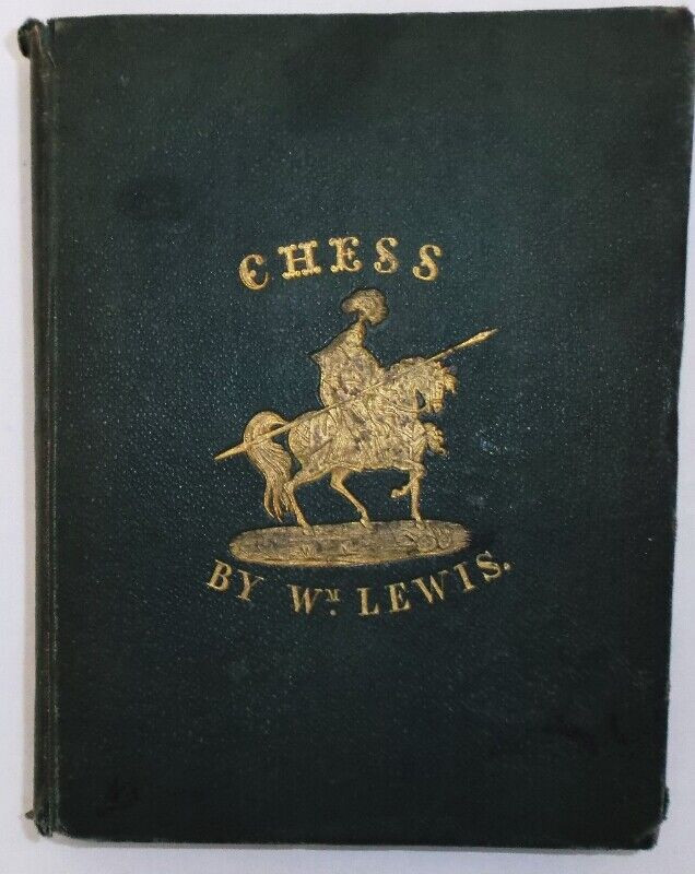 CHESS FOR BEGINNERS, William Lewis, 1835 [189 Year Old Book] dans Manuels  à Longueuil/Rive Sud - Image 2