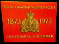 Royal Canadian Mounted Police (RCMP) CENTENNIAL CALENDAR (1973)