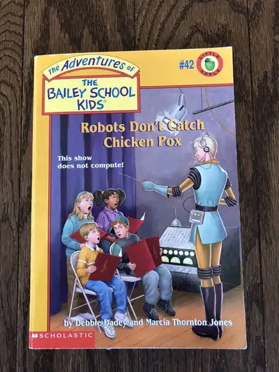The Bailey School Kids Robots Don’t Catch Chicken Pox, View more