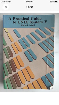 A Practical Guide to the Unix System V by Mark Sobell