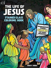 The Life of Jesus Stained Glass Coloring Book Paperback