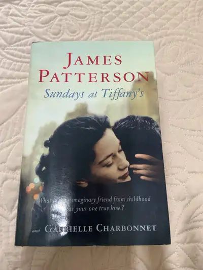 JAMES PATTERSON  ‘ SUNDAYS AT TIFFANY’S ! HARDCOVER ! BRAMPTON !, View more