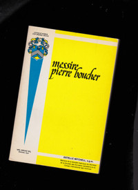 Messire Pierre Boucher écuyer Seigneur de Boucherville 1622-1717