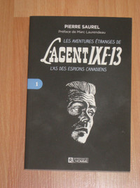 Pierre Saurel - Les aventures étranges de l'agent IXE-13 tome 1