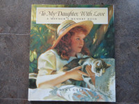 To My Daughter With Love , by Donna Green