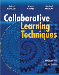 Collaborative Learning Techniques: Handbook for College Faculty