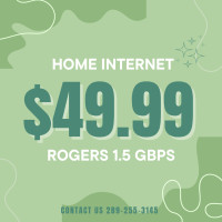**HOME INTERNET** ROGERS 1.5 GBPS in just $49.99