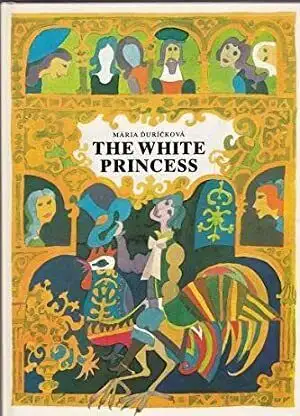 The White Princess Book by Maria Durickova 1988 Edition, View more