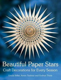 Beautiful Paper Stars: Craft Decorations for Every Season book