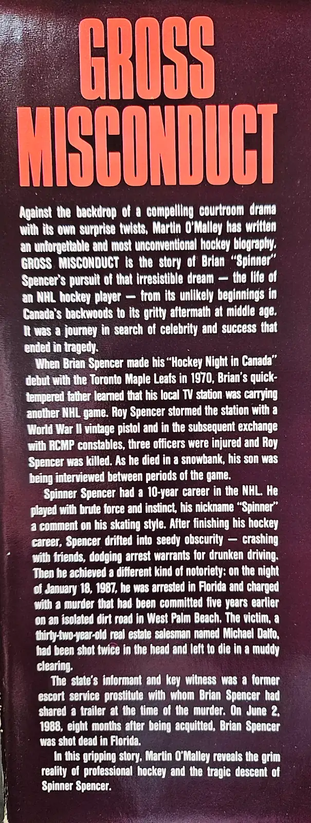 Gross Misconduct “The Life of Spinner Spencer” Hard Cover Book63838169874689124