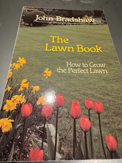 The Lawn Book: how to grow the Perfect Lawn by John Bradshaw, View more