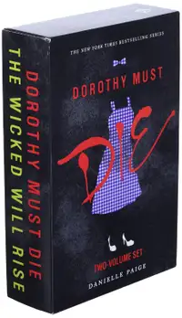 Dorothy Must Die 2Book Box Set:Dorothy Must Die, The Wicked Will