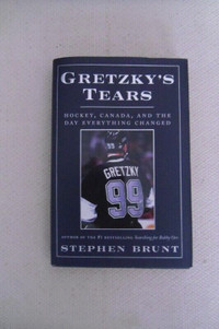 2009-GRETZKY'S TEARS-First Edition-Hardcover Book.