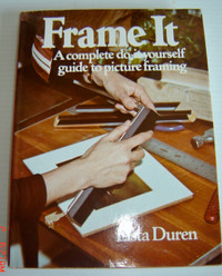 'Frame It' by Lista Duren. Complete DIY Guide to Picture Framing