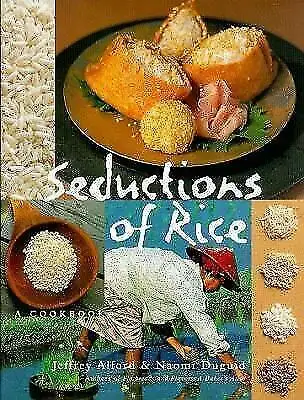 SEDUCTIONS OF RICE: A COOKBOOK, View more