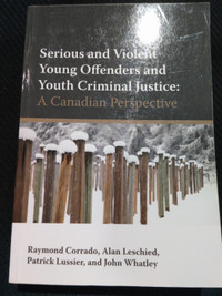 Serious and Violent Young Offenders and Youth Criminal Justice