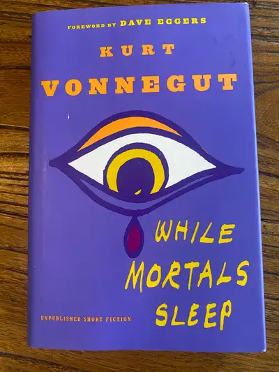 While Mortals Sleep by Kurt Vonnegut , View more