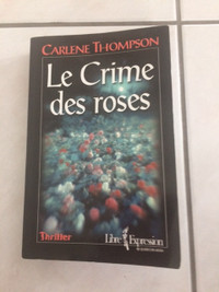 BON ROMAN NEUF DE CARLÈNE THOMPSON, LE CRIME DES ROSES, 446PAGES