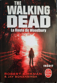 The Walking Dead - La Route de Woodbury ☆ Kirkman & Bonansinga